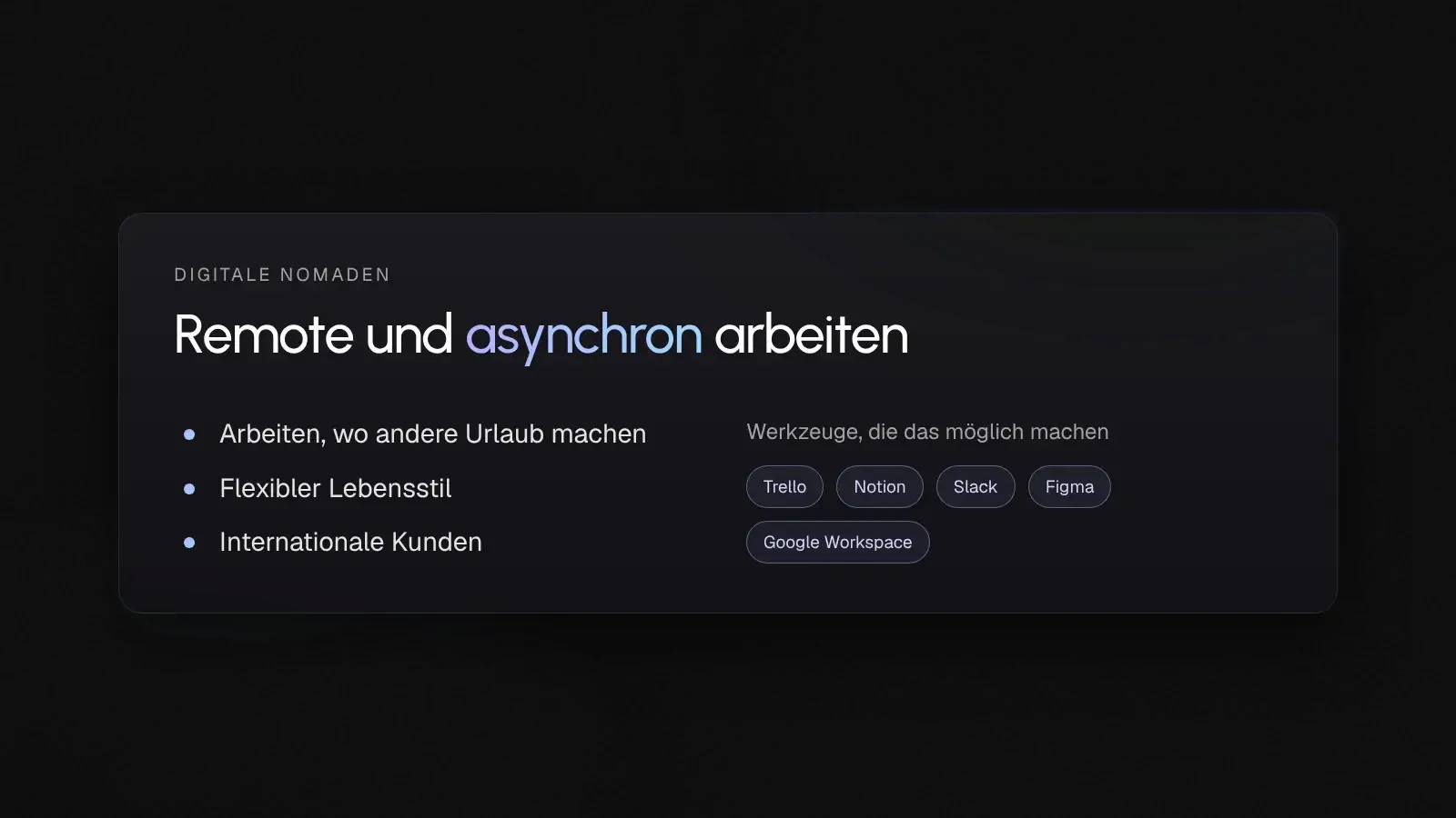Remote und asynchron arbeiten, mit Werkzeugen wie Trello, Notion, Slack, Figma und Google Workspace