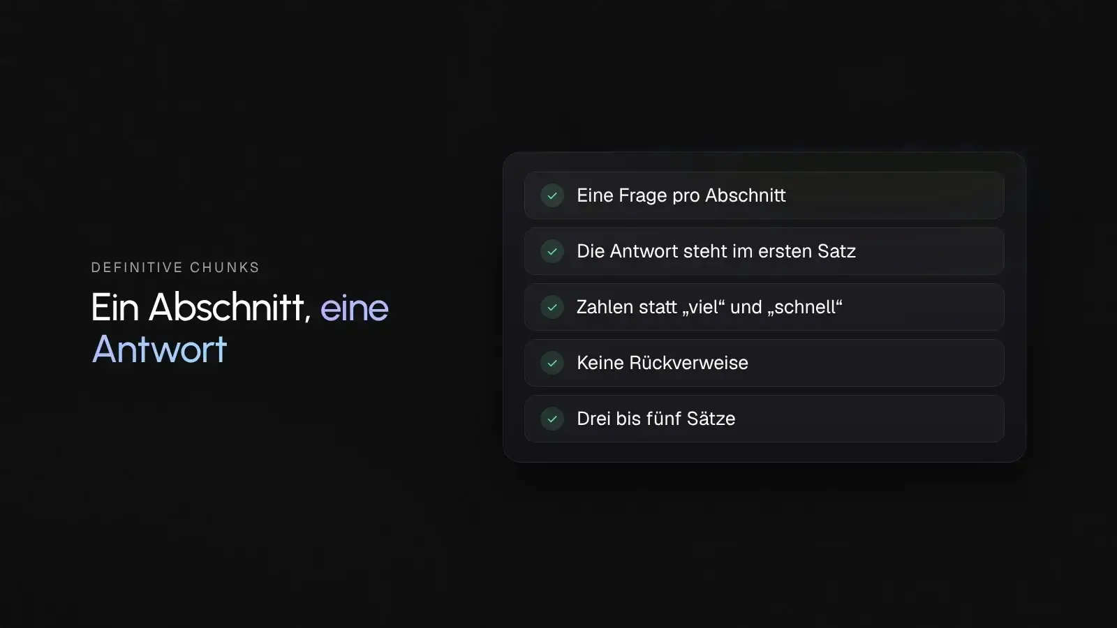 Fünf Regeln für definitive Chunks, eine Frage pro Abschnitt und die Antwort im ersten Satz